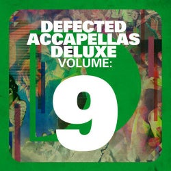 Defected Accapellas Deluxe Volume 9