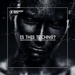 Is This Techno? Vol. 22