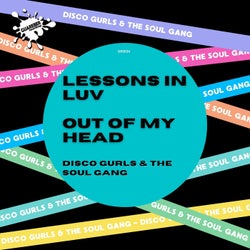 Lessons In Luv / Out Of My Head