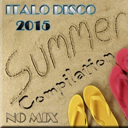 Italodisco 2015 Summer Compilation