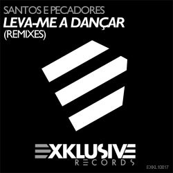 Leva-me A Dançar (Remixes)
