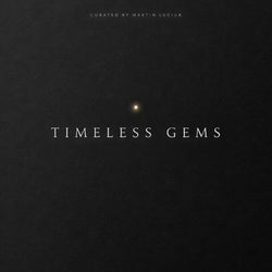 Timeless Gems