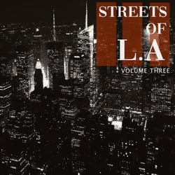 Streets of - LA, Vol. 3 (Selection Of Well Known Smooth Electronic Beats)
