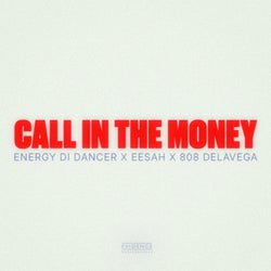 Call In The Money