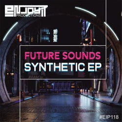 Future Sounds Synthetic EP