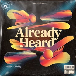 Already Heard