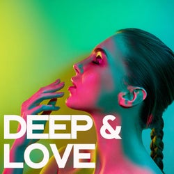 Deep & Love (The Best House Music)