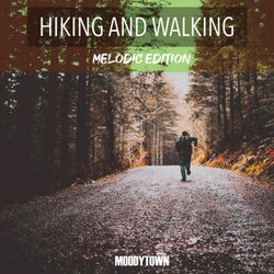 Hiking and Walking Melodic Edition