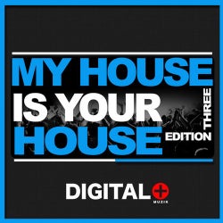 My House Is Your House Edition Three
