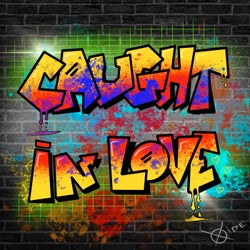 Caught in Love