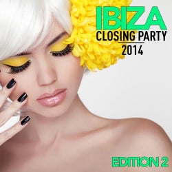 Ibiza Closing Party 2014 (Edition 2, Pt. 2)