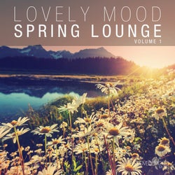 Lovely Mood Spring Lounge Vol. 1