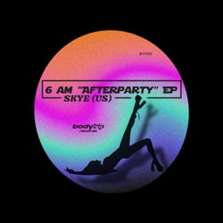 6 AM 'Afterparty'
