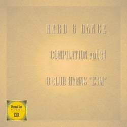 Hard & Dance Compilation, Vol. 31 - 8 Club Hymns ESM