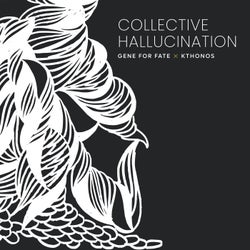 Collective Hallucination