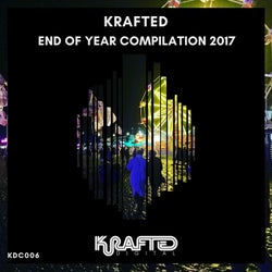 Krafted, End of Year Compilation 2017