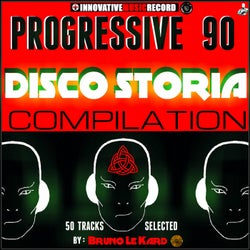 Progressive 90 Disco Storia Compilation (50 Tracks Selected by Bruno Le Kard)