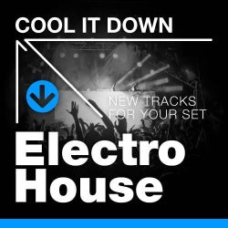 Cool It Down: Electro House