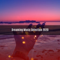 Dreaming Music Selection 2020