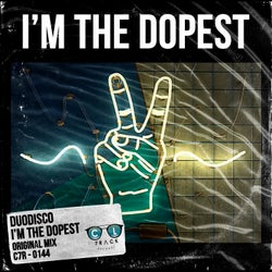 I'm the Dopest