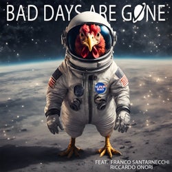 Bad Days Are Gone