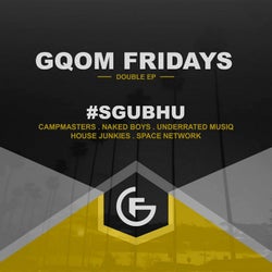 GQOM Fridays Sgubhu EP