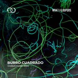 Burro Cuadrado (Charles Stoner Remix)