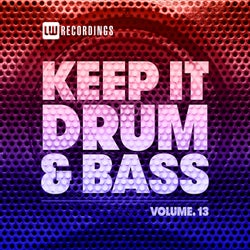 Keep It Drum & Bass, Vol. 13
