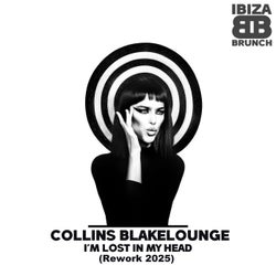 I'm Lost In My Head (Rework 2025)