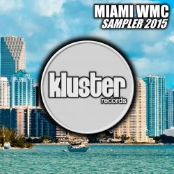 KLUSTER RECORDS - MIAMI WMC 2015 CHART