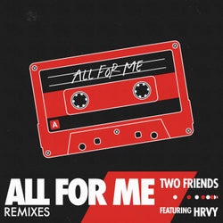 All For Me (feat. HRVY) - Remixes