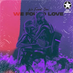 We Found Love