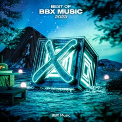 Best of BBX Music 2023