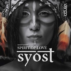 Spirit Of Love (syost Remix)