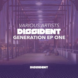 Dissident Generation EP One
