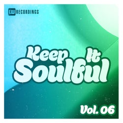Keep It Soulful, Vol. 06
