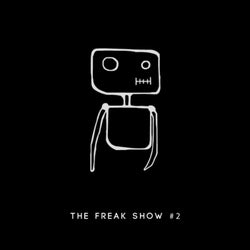 The Freak Show #2