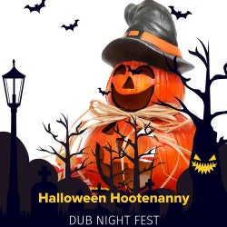 Halloween Hootenanny - Dub Night Fest