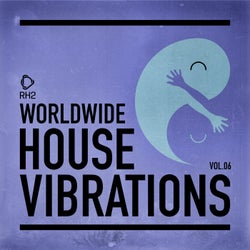 Worldwide House Vibrations Vol.6
