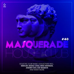 Masquerade House Club Vol. 40