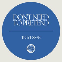 Don't Need to Pretend (Extended Mix)