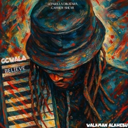 Gcwala (Believe)