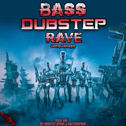 Bass Dubstep Rave Vanquishers: 2020 Top 10 Hits, Vol. 1