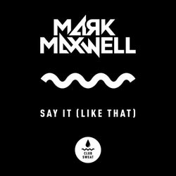 Say It (Like That) [Extended Mix]