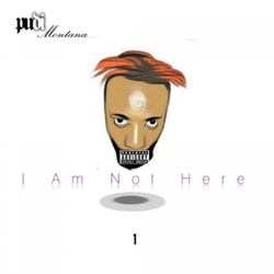 I Am Not Here