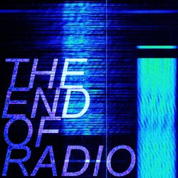 The End Of Radio