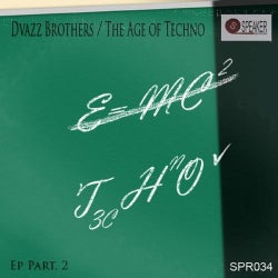 The Age Of Techno Ep part. 2