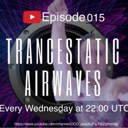 TRANCESTATIC AIRWAVES EPISODE 015