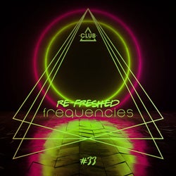 Re-Freshed Frequencies Vol. 33