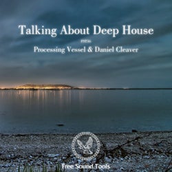 Talking About Deep House